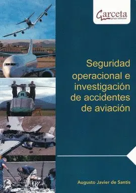Seguridad Operacional e Investigacion de Accidentes de Aviacion