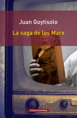 SAGA DE LOS MARX, LA