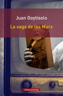 SAGA DE LOS MARX, LA