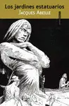 JARDINES ESTATUARIOS, LOS JARDINES ESTATUARIOS, LOS