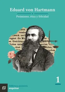 PESIMISMO, ÉTICA Y FELICIDAD PESIMISMO, ÉTICA Y FELICIDAD