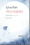 TRES MUJERES (BILINGÜE) TRES MUJERES (BILINGÜE)