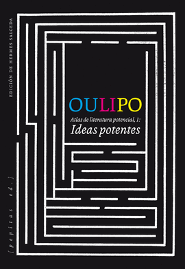 OULIPO: IDEAS POTENTES