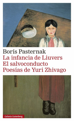 INFANCIA DE LIUVERS, LA. SALVOCONDUCTO, EL. POESAS DE YURI ZHIVAGO