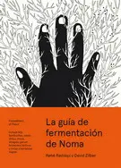Guía de Fermentación de Noma, la
