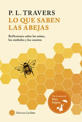 LO QUE SABEN LAS ABEJAS LO QUE SABEN LAS ABEJAS