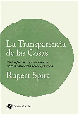 TRANSPARENCIA DE LAS COSAS, LA TRANSPARENCIA DE LAS COSAS, LA
