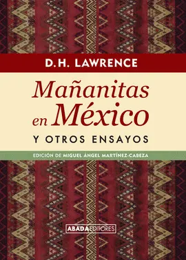 MAÑANITAS EN MÉXICO Y OTROS ENSAYOS MAÑANITAS EN MÉXICO Y OTROS ENSAYOS