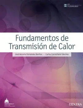 FUNDAMENTOS DE TRANSMISIÓN DE CALOR FUNDAMENTOS DE TRANSMISIÓN DE CALOR