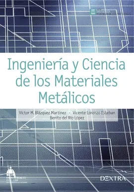 Ingeniería y Ciencia de los Materiales Metálicos