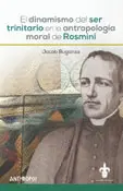 DINAMISMO DEL SER TRINITARIO EN LA ANTROPOLOGÍA MORAL DE ROSMINI, EL