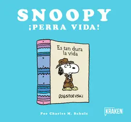 Snoopy ¡Perra Vida!