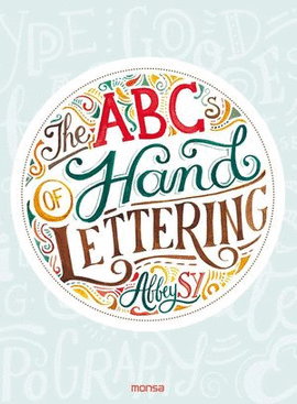 ABCS OF HAND LETTERING, THE