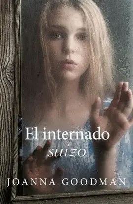 Internado Suizo, el