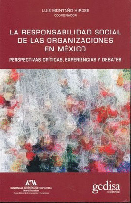 RESPONSABILIDAD SOCIAL DE LAS ORGANIZACIONES EN MXICO, LA
