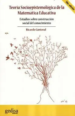 Teoría Socioepistemológica de la Matemática Educativa