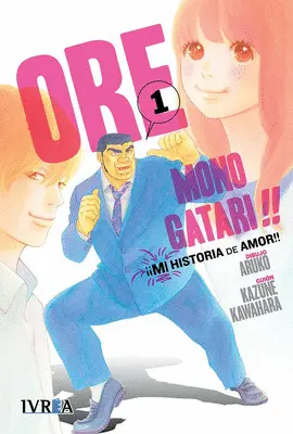 Ore Monogatari!! 1 mi Historia de Amor