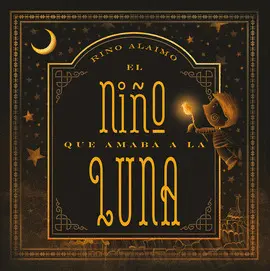 Niño que Amaba a la Luna, el