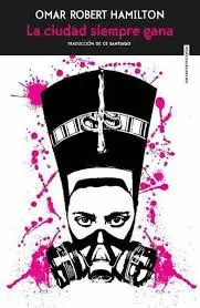 Ciudad Siempre Gana, la