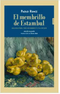 MEMBRILLO DE ESTAMBUL, EL MEMBRILLO DE ESTAMBUL, EL