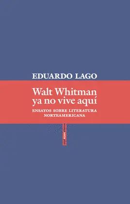 Walt Whitman Ya no Vive Aquí