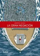 GRAN NEGACIÓN, LA