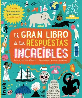 Gran Libro de las Respuestas Increíbles, el