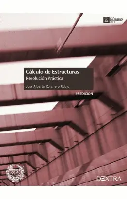 CÁLCULO DE ESTRUCTURAS. RESOLUCIÓN PRÁCTICA