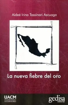 Nueva Fiebre del Oro, la