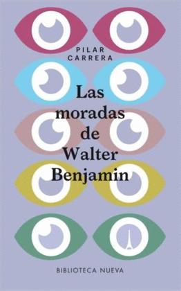 MORADAS DE WALTER BENJAMIN, LAS