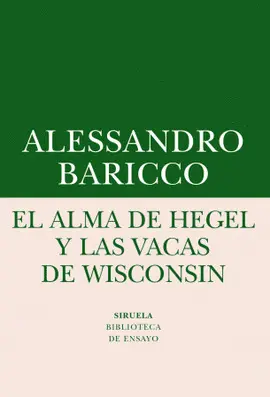 Alma de Hegel y las Vacas de Wisconsin, el