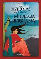 Historias Más Bellas de la Mitología Americana, las
