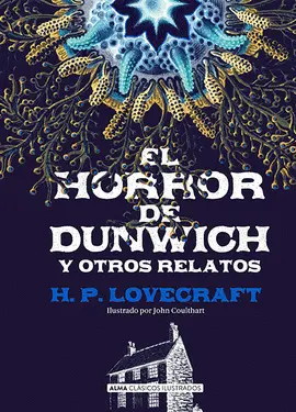 Horror de Dunwich y Otros Relatos, el
