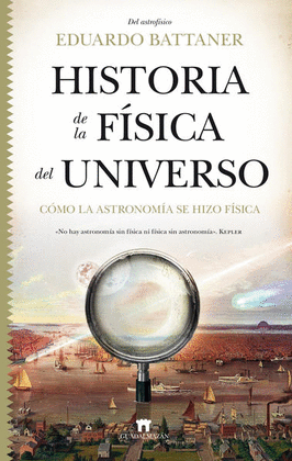HISTORIA DE LA FSICA DEL UNIVERSO