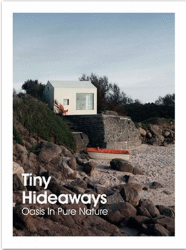 TINY HIDEAWAYS
