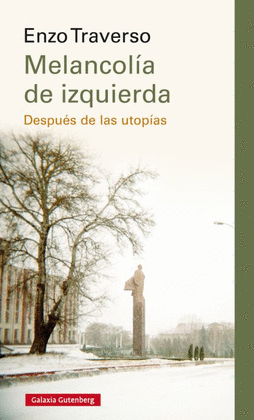 MELANCOLA DE IZQUIERDA