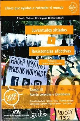 Juventudes Sitiadas y Resistencias Afectivas. Tomo Iii