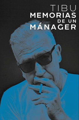 TIBU. MEMORIAS DE UN MANAGER