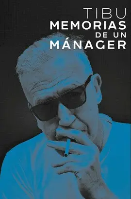 TIBU. MEMORIAS DE UN MANAGER