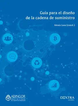 GUIA PARA EL DISEÑO DE LA CADENA DE SUMINISTROS GUIA PARA EL DISEÑO DE LA CADENA DE SUMINISTROS