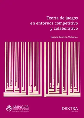 TEORÍA DE JUEGOS EN ENTORNOS COMPETITIVO Y COLABORATIVO