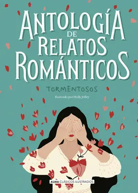 Antología de Relatos Románticos. Tormentosos