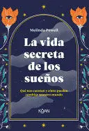 Vida Secreta de los Sueños, la