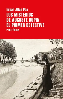 MISTERIOS DE AUGUSTE DUPIN, LOS MISTERIOS DE AUGUSTE DUPIN, LOS