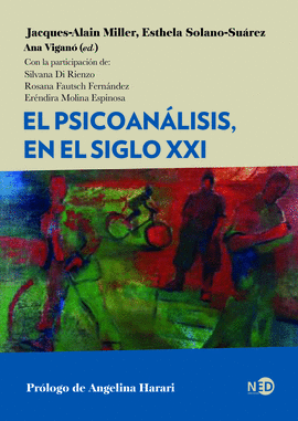 PSICOANÁLISIS, EN EL SIGLO XXI, EL