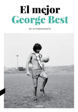 MEJOR, EL. MI AUTOBIOGRAFÍA MEJOR, EL. MI AUTOBIOGRAFÍA