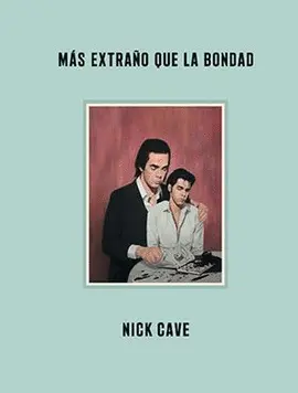 MÁS EXTRAÑO QUE LA BONDAD MÁS EXTRAÑO QUE LA BONDAD