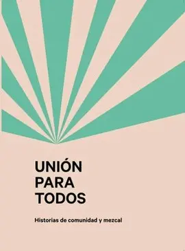 UNIÓN PARA TODOS UNIÓN PARA TODOS