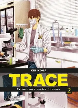 TRACE, EXPERTO EN CIENCIAS FORENSES. 2