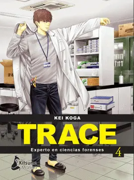 TRACE, EXPERTO EN CIENCIAS FORENSES. 4